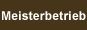 Meisterbetrieb